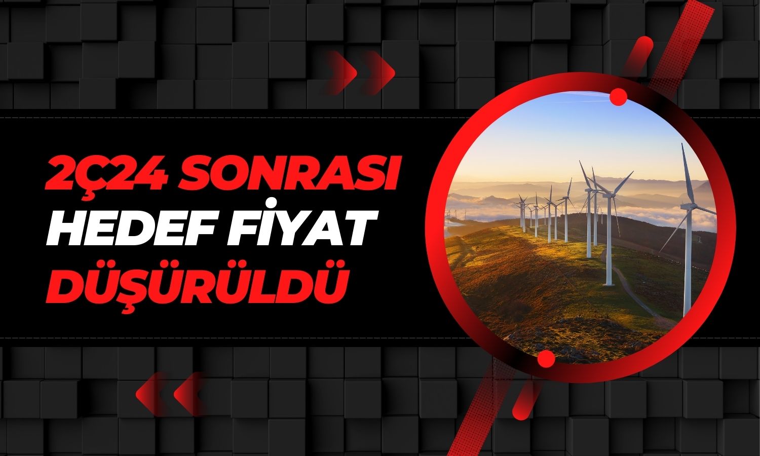 Bilanço Kafa Karıştırdı, Enerji Şirketinde Hedef Fiyat Düştü