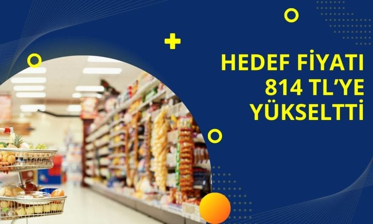 Bilançoyu Beğendi, Hedef Fiyatı 814 TL’ye Yükseltti