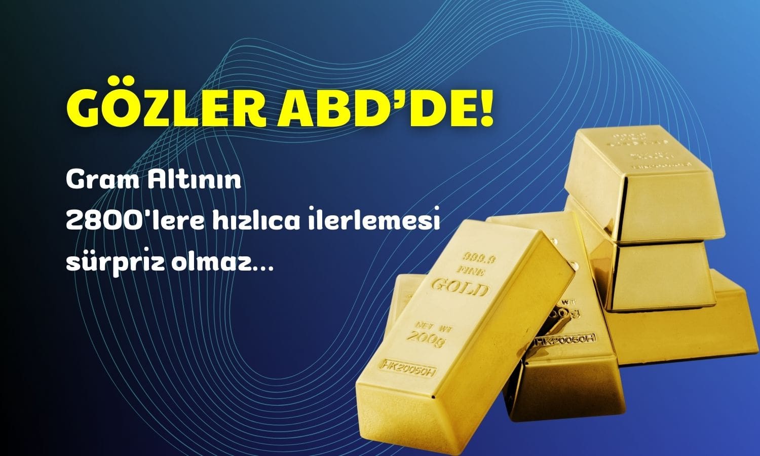 Bir Gram Altın 2760 TL: Artış Devam Edecek mi?