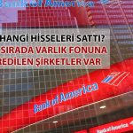 BofA Türkiye Varlık Fonu’na Devredilen İki Hissede Satış Yaptı