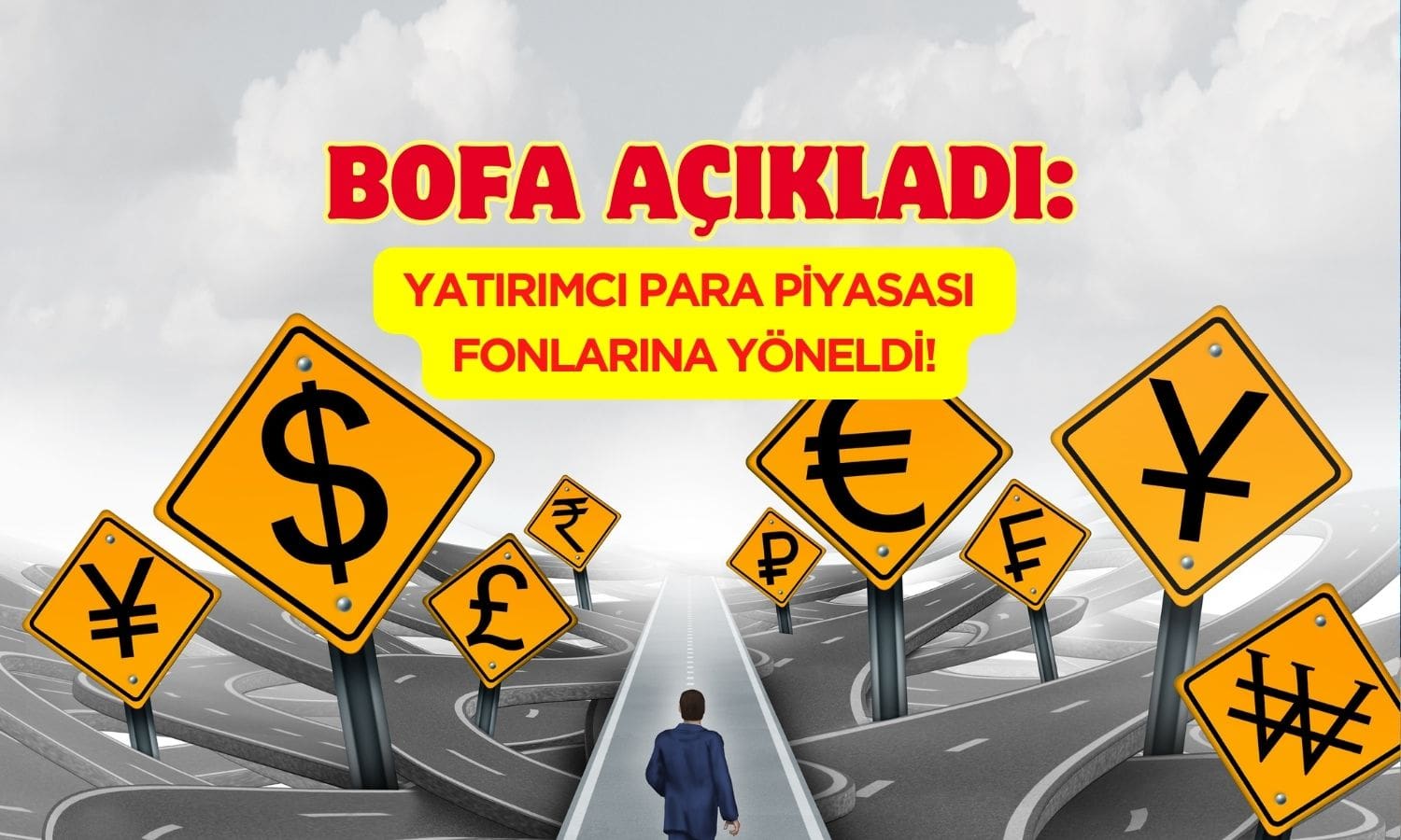 BofA: Yatırımcılar Para Piyasası Fonlarına Yöneldi