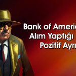 BofA’dan 494 TL Hedef Fiyatlı Hissede 716 Milyon TL’lik Alım