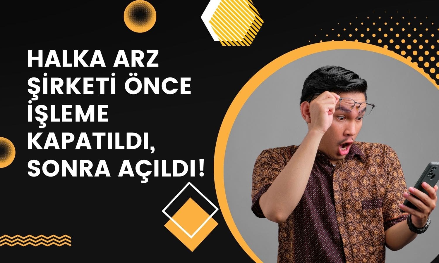 BIST Halka Arz Şirketini Önce İşleme Kapattı, Sonra Açtı!