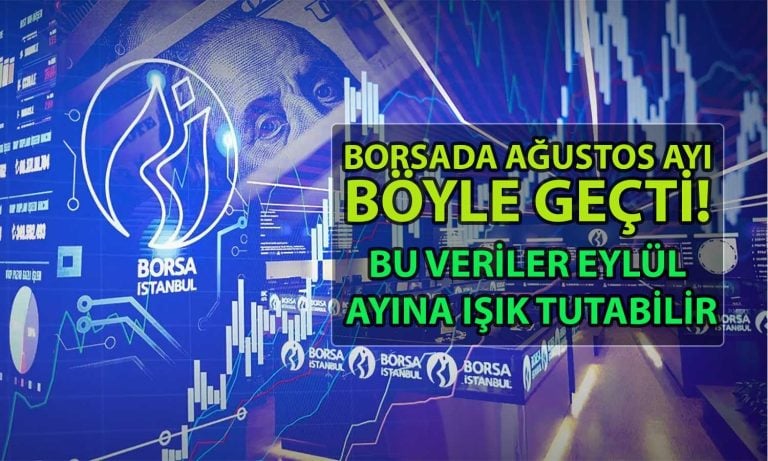 Borsada Ağustos Ayında Öne Çıkan Sektör ve Hisseler