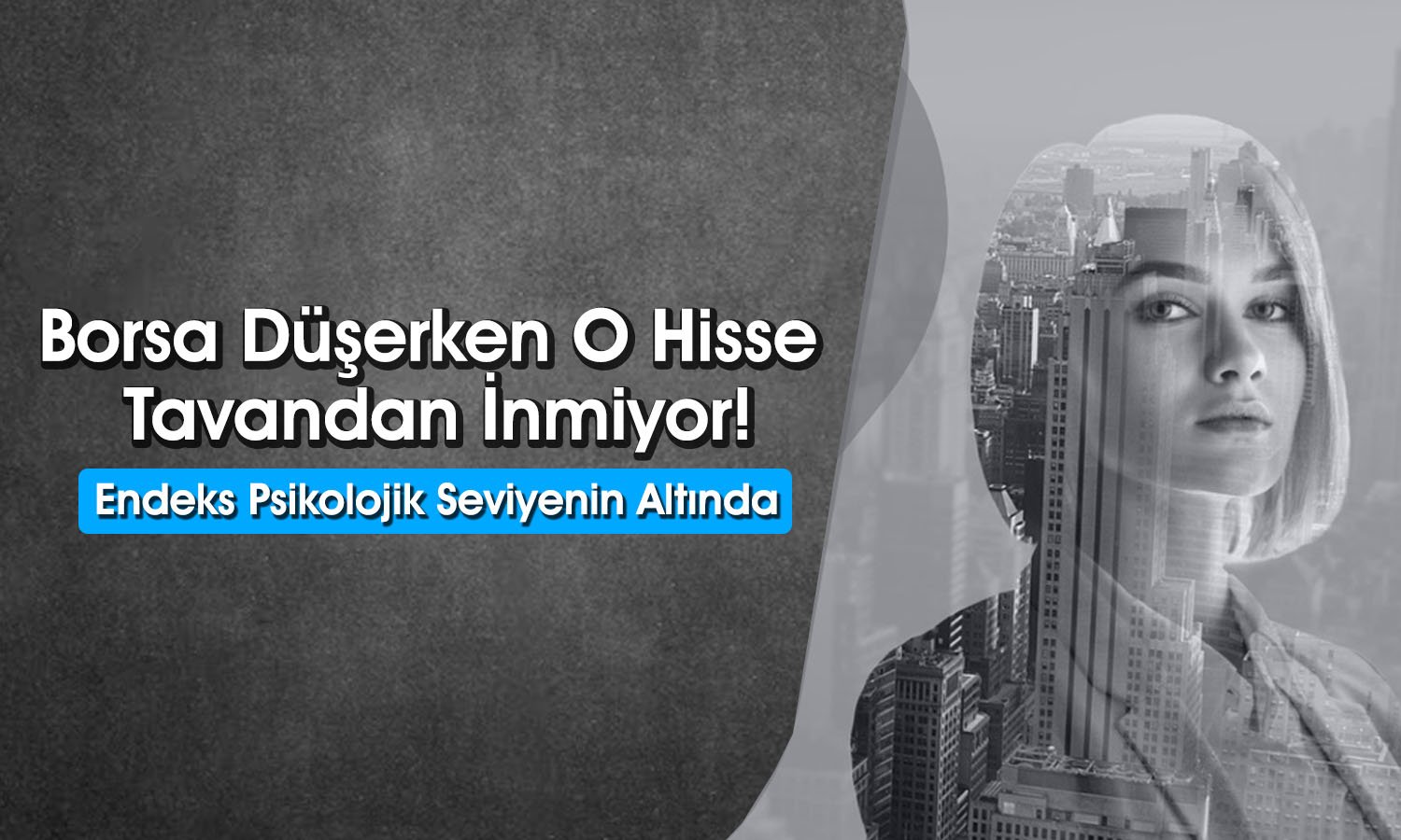 Borsada Bankacılık Şoku! Endeks Kazançları Eritiyor