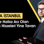 Bu Hisse 13,4 TL’den 52 TL’ye Çıktı! Borsada Sancı Sürüyor