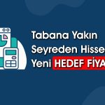 Bu Hissede 149,7 TL Kapısı Açık! Beklentiler Yükseldi