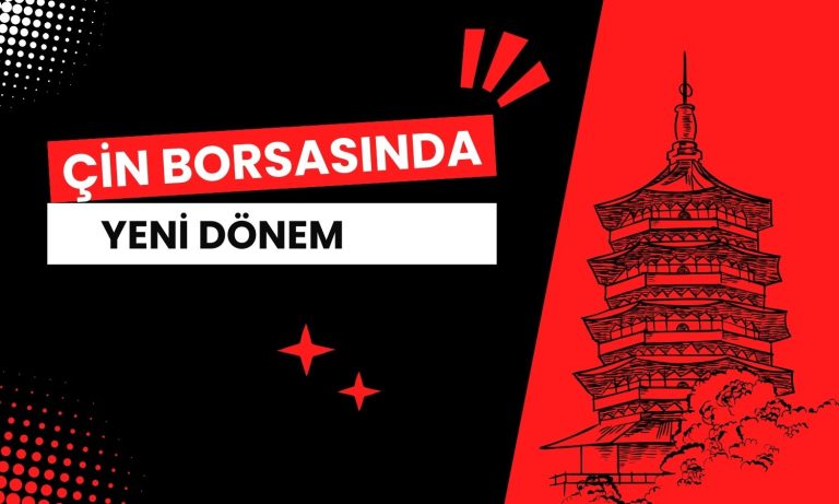 Çin Borsalarında Yeni Dönem Başlıyor: Kritik Veri Yayınlanmayacak