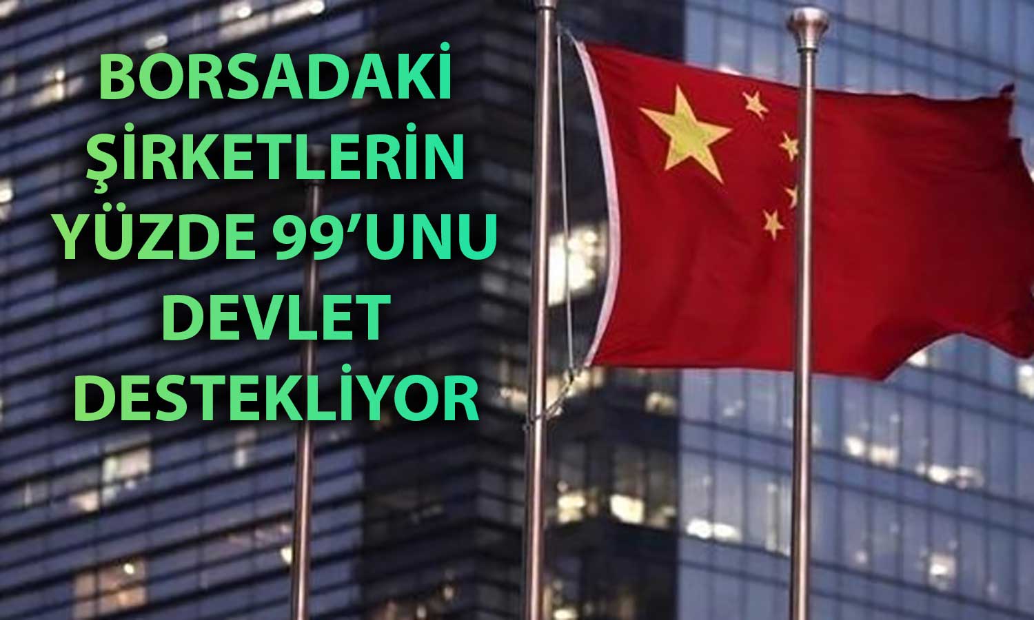 Çinli Şirketler Aldığı Devlet Desteği ile Fark Yaratıyor