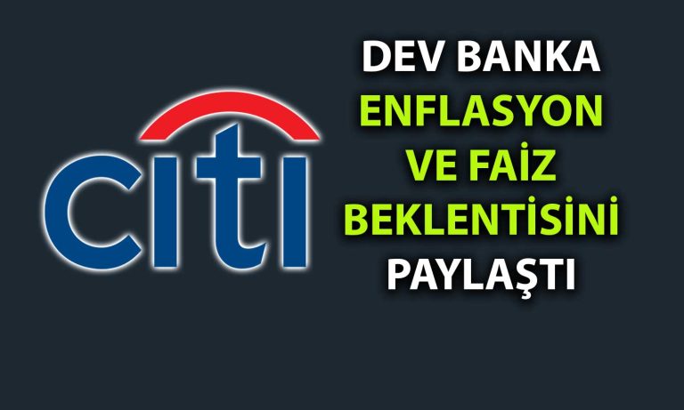 Citi’den Enflasyon Tahmini: Faiz için Kasım Ayı İşaret Edildi