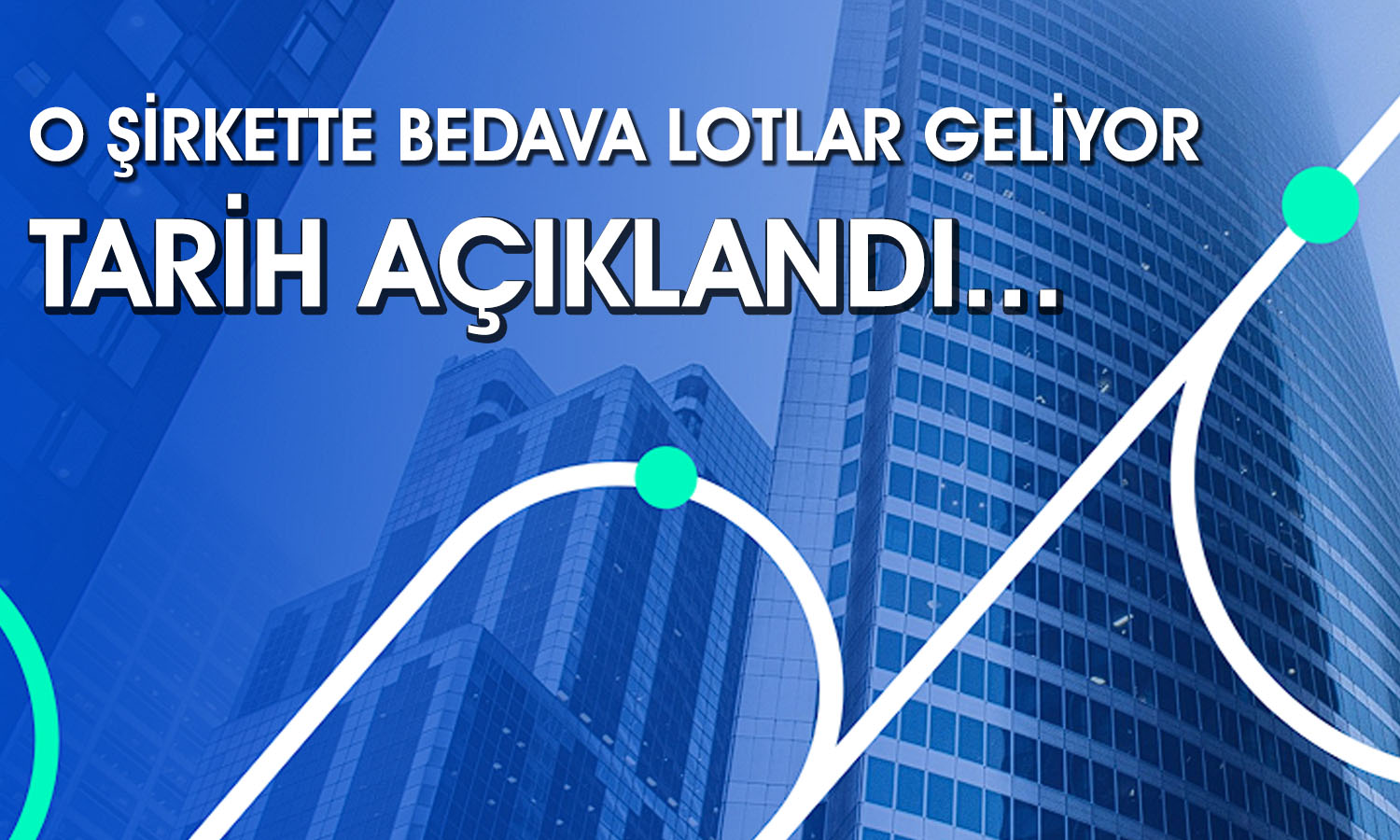 Dev Holding Yüzde 400 Bedelsiz için Kritik Tarihi Paylaştı