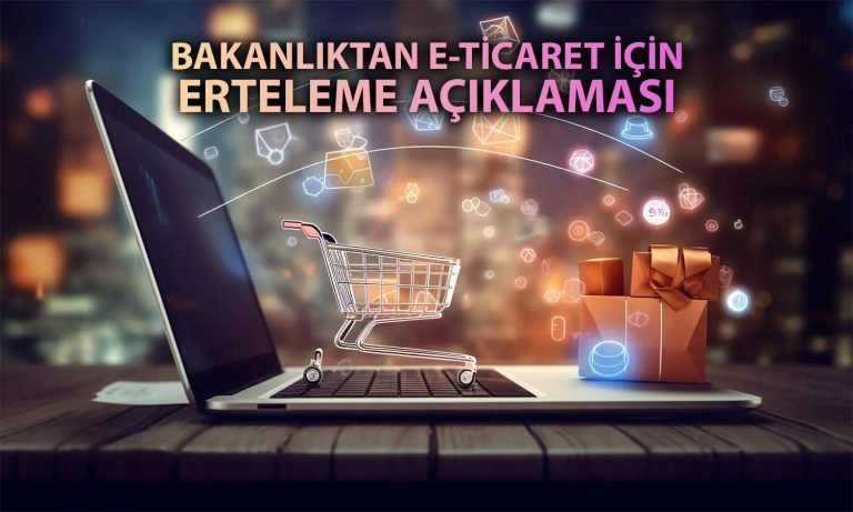 E-Ticarette İade Masraflarının Tüketiciye Yansıtılması Ertelendi