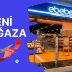 Ebebek Yeni Mağazalar Açıyor: Toplam Sayıyı Duyurdu