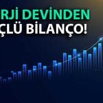 Enerji Şirketinin Net Karı Yılın İlk Yarısı Yüzde 400’den Fazla Arttı