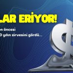 Enflasyon Öncesi Zirve Görüldü! Dolar Eriyor