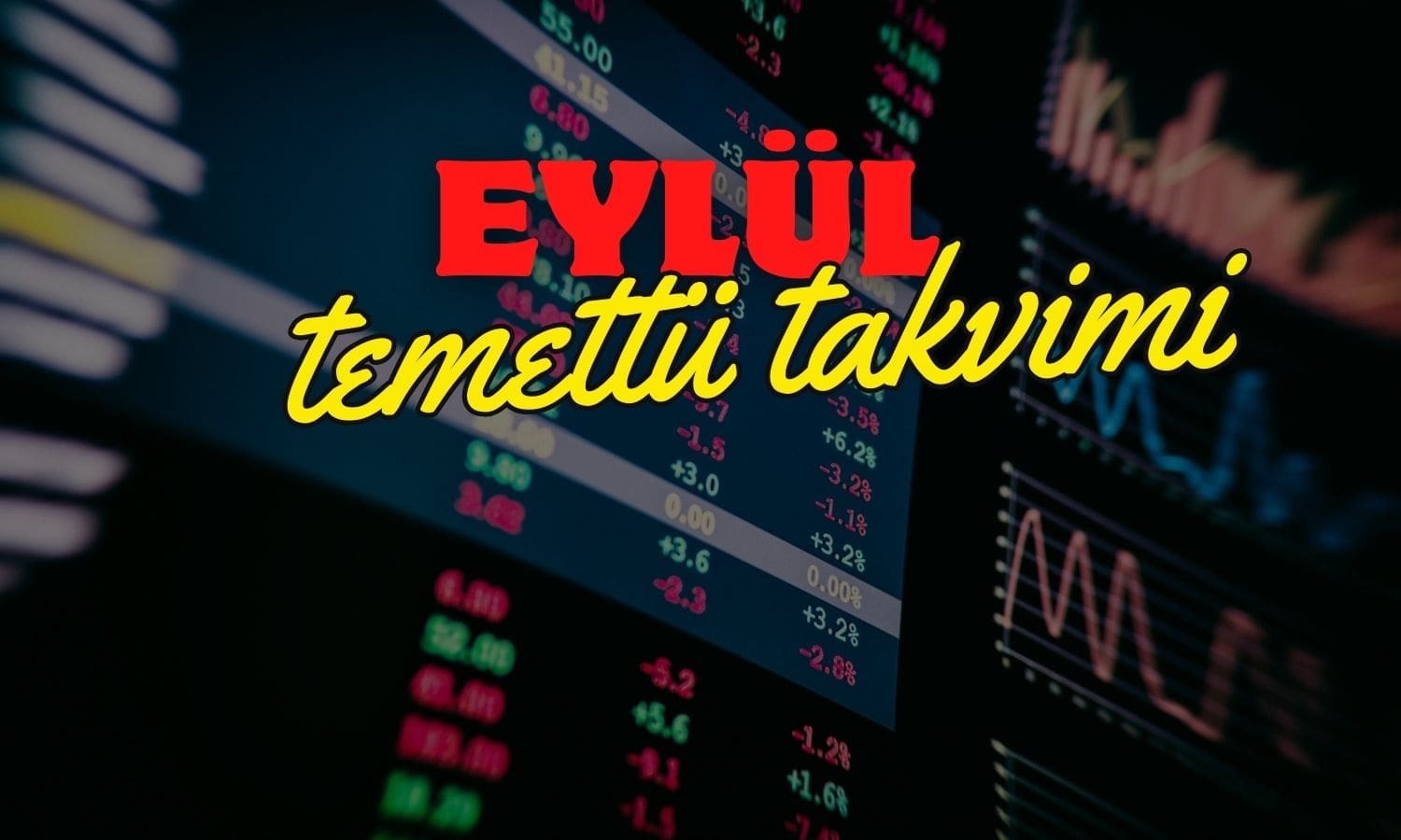 Eylül Ayında 11 Şirket Temettü Ödemesi Yapacak