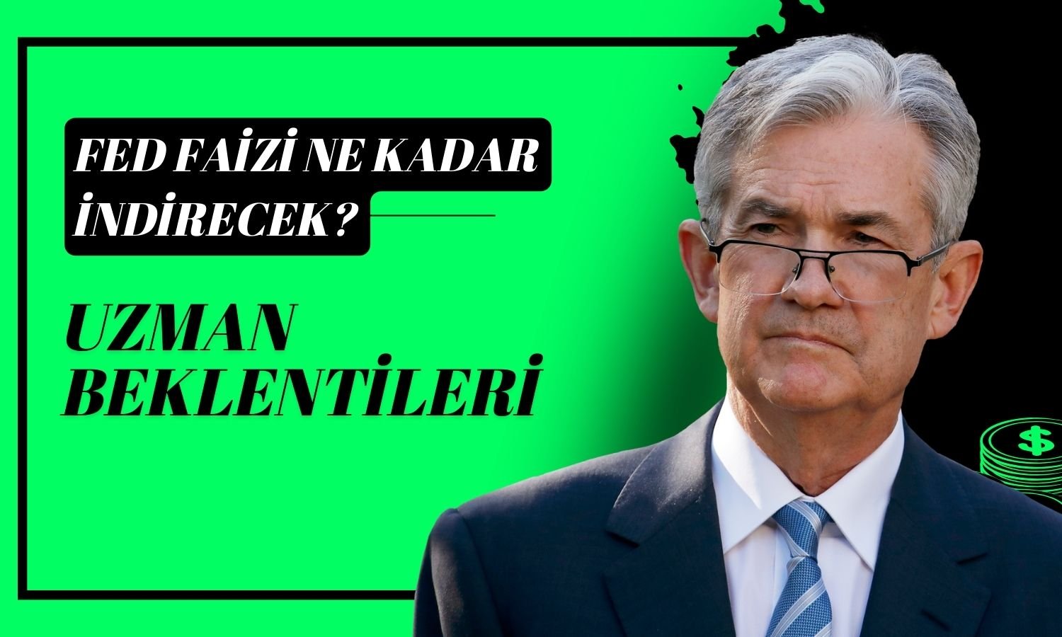 FED Jumbo Faiz İndirimi Çağrılarını Görmezden Gelecek