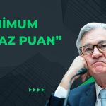 FED Faizde Minimum 75 Baz Puan Acil İndirim Yapmalı