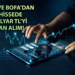Fiyatı 55 TL’ye Düşen Sanayi Hissesini BofA ve HSBC Topladı!