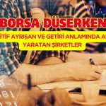 GCM Yatırım Pozitif Ayrışarak Alfa Yaratan Şirketleri Açıkladı