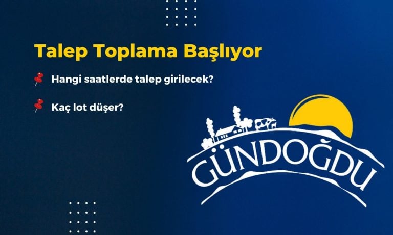 Gündoğdu Gıda için Talep Toplama Başlıyor! Bu Saatlere Dikkat