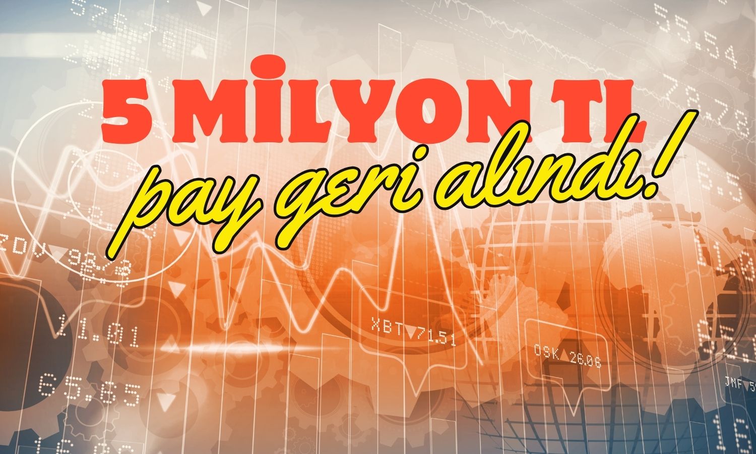 Hedef Fiyatı 164 TL Olan Holdingden 5 Milyonluk Pay Alımı