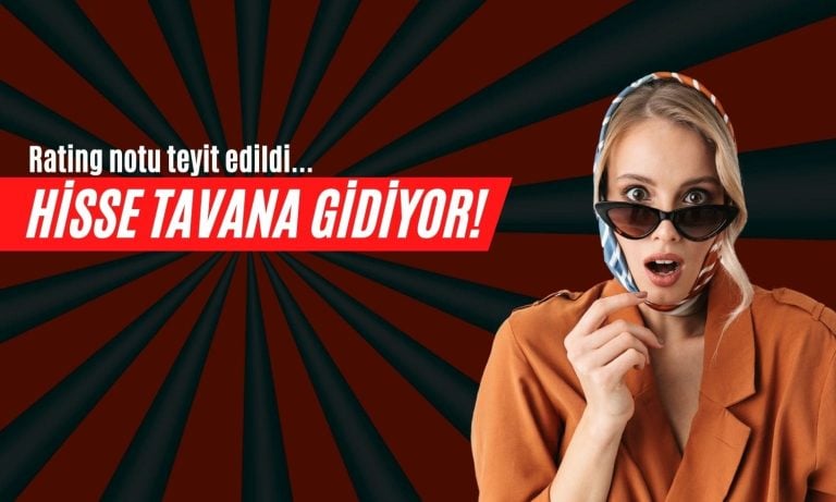 Hisse Tavana Gidiyor! Kredi Notu Açıklandı