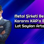 Hisseleri Yüzde 129 Artan Şirketten Bedelsiz Kararı