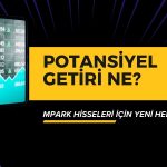 İkiye Katlayan MPARK Hisselerinde Yeni Hedef 445 Lira!