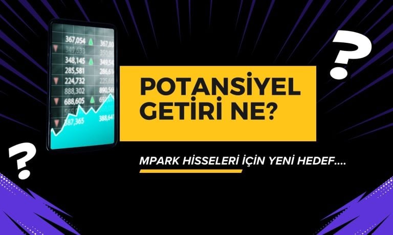 İkiye Katlayan MPARK Hisselerinde Yeni Hedef 445 Lira!