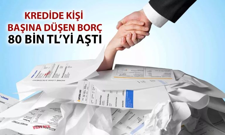 Kredi Borcunda Kişi ve Tutar Sayısı Artmaya Devam Ediyor