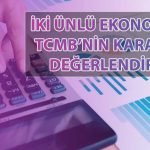 Mahfi Eğilmez ve Timothy Ash TCMB’nin Faiz Kararını Yorumladı