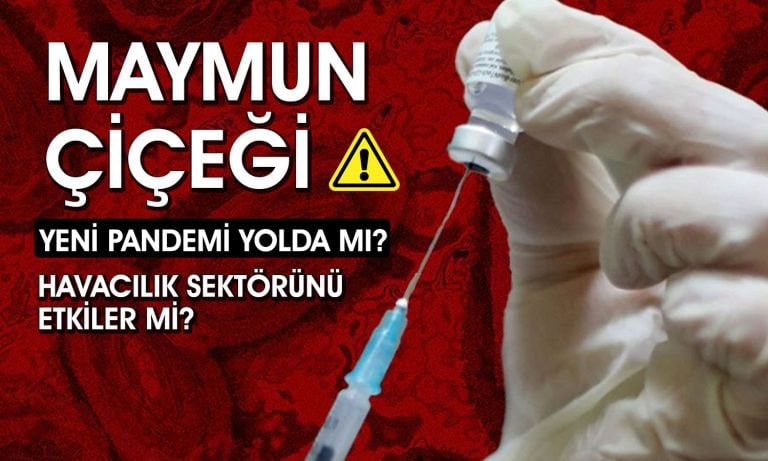 Maymun Çiçeği Virüsü Havacılık Sektörü için Tehdit mi?