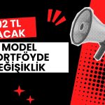 Model Portföy Güncellendi: 1292 TL Hedef Fiyatlı Hisse Eklendi