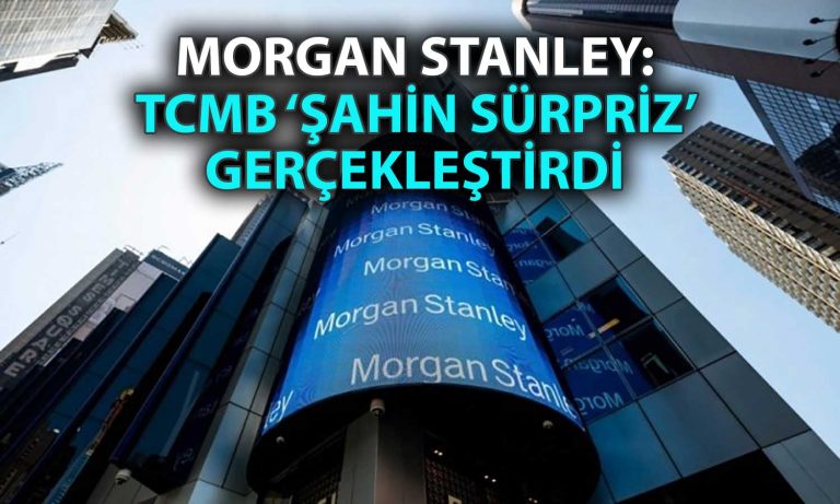 Morgan Stanley TCMB’den Bu Yıl Faiz İndirimi Beklemiyor