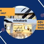 Odeabank Satılıyor mu? Abu Dabi ile Görüşme İddiaları