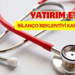 Sağlık Hissesinde Bilanço Sonrası Hedef Fiyat 450 TL