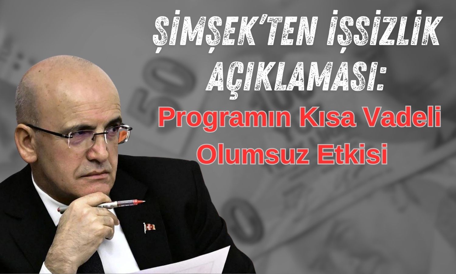 Şimşek, Stagflasyon Sinyali Veren İşsizlik Artışını Yorumladı