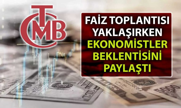 TCMB Ağustos’ta Ne Yapacak? Ekonomistler Tahminini Paylaştı