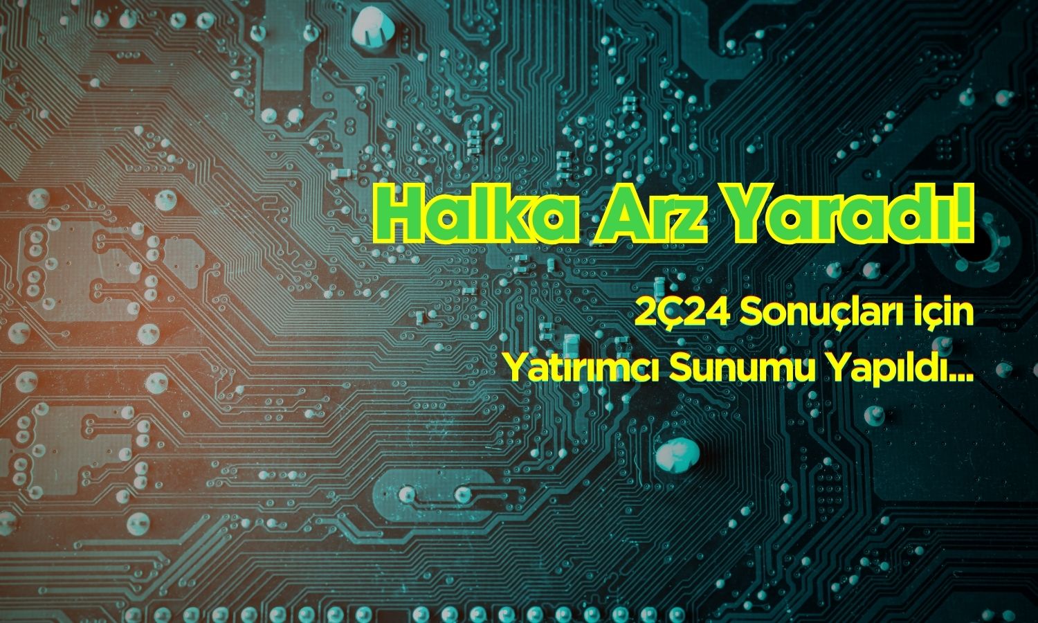 Teknoloji Halka Arzı Zararı Sıfırladı, Yüzde 231 FAVÖK Büyümesi