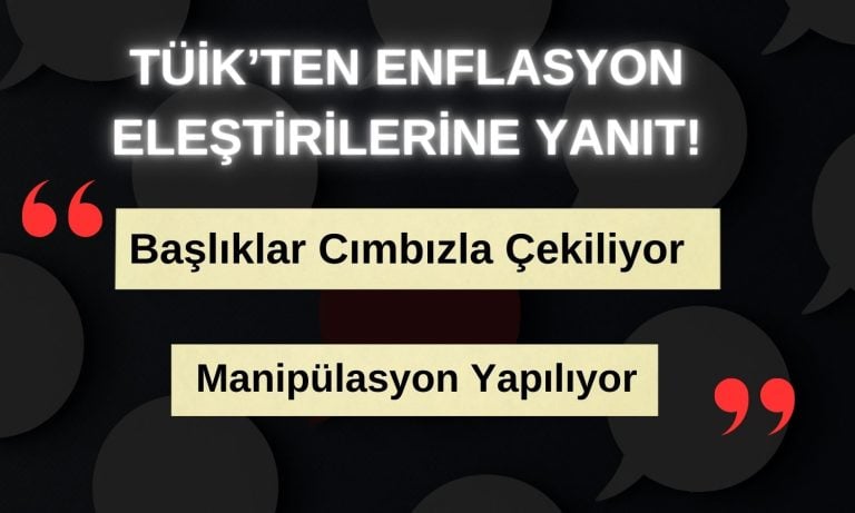 TÜİK’ten Enflasyon Hesabına Yönelik İddialara 6 Sayfalık Yanıt