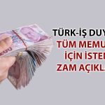 TÜRK-İŞ’ten Memurları İlgilendiren Bildiri: Zam Talebi Açıklandı