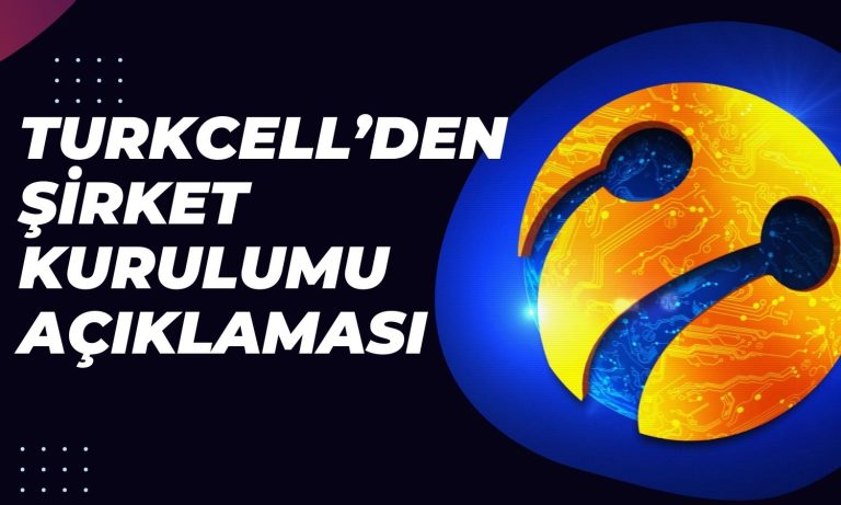 Turkcell Duyurdu: Yeni Şirket Kuruluşu Tamamlandı