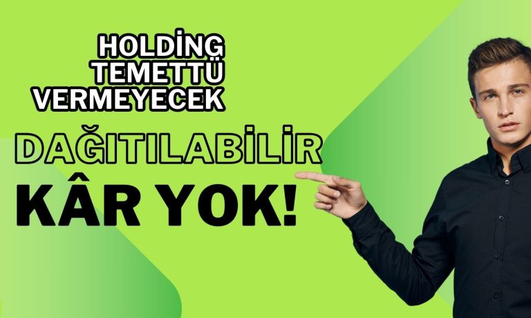 Yakın İzleme Pazarı Şirketi “Temettü Yok” Dedi