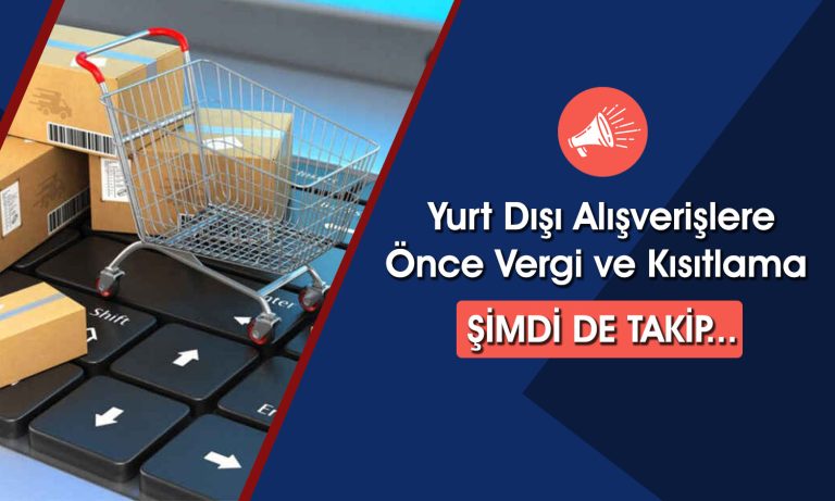 Yurt Dışı Siparişlerde Yeni Dönem: Siteler Radara Alınacak