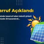 Yüzde 25 Kazandıran Tekstil Şirketi GES Tasarrufunu Açıkladı