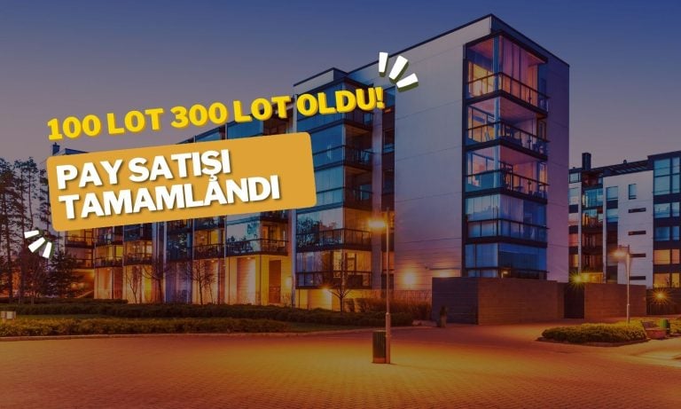 100 Lotun 300 Lot Olduğu Bedellide Satış Tamamlandı