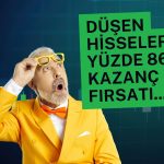 14 Ayın Düşüğündeki Hisselerde Yüzde 86 Getiri Potansiyeli