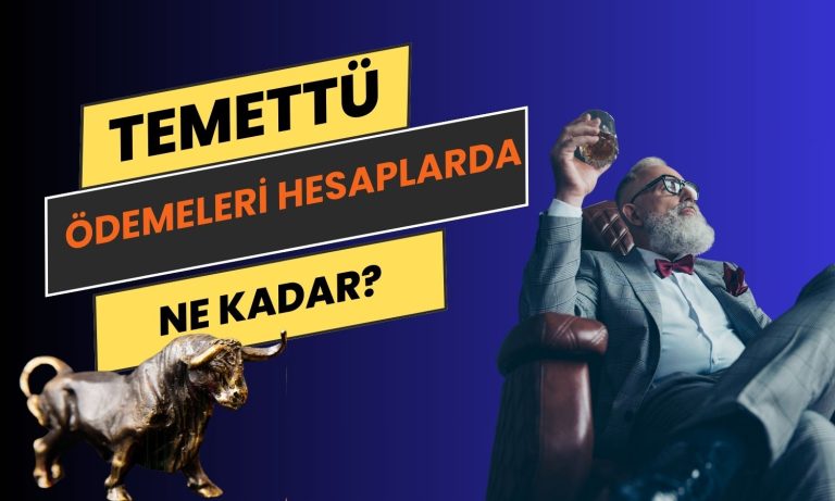 2 Şirketin Temettü Ödemeleri Bugün Hesaplara Yattı