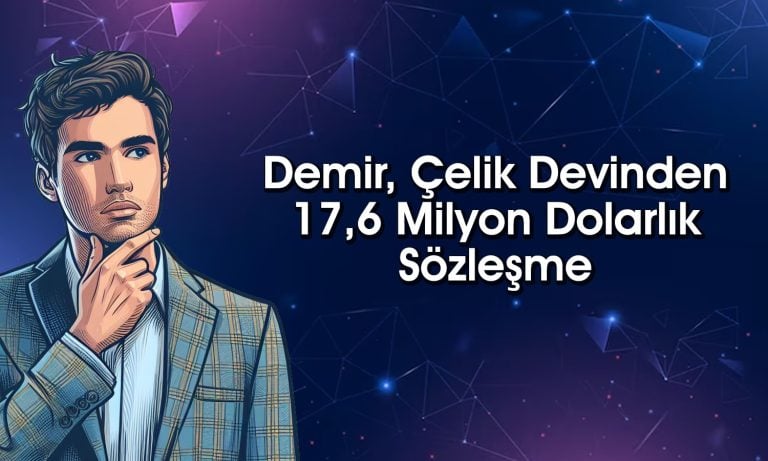 34 TL Hedef Fiyatlı Demir Çelik Şirketinden Yeni Sözleşme